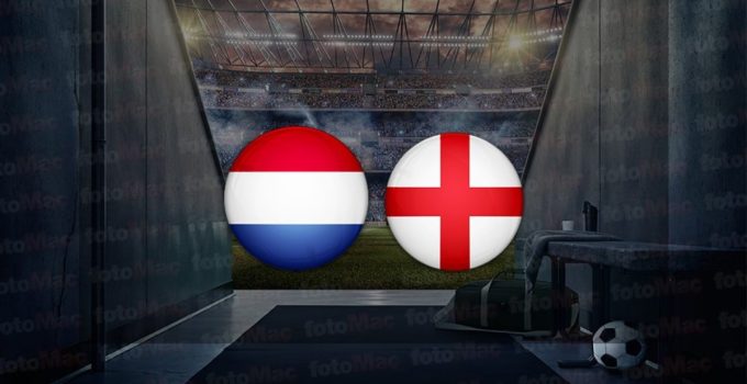 Hollanda – İngiltere Maçı Ne Zaman, Saat Kaçta, Hangi Kanalda?